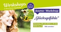 Aromaworkshop "Glücksgefühle" 09.07.24